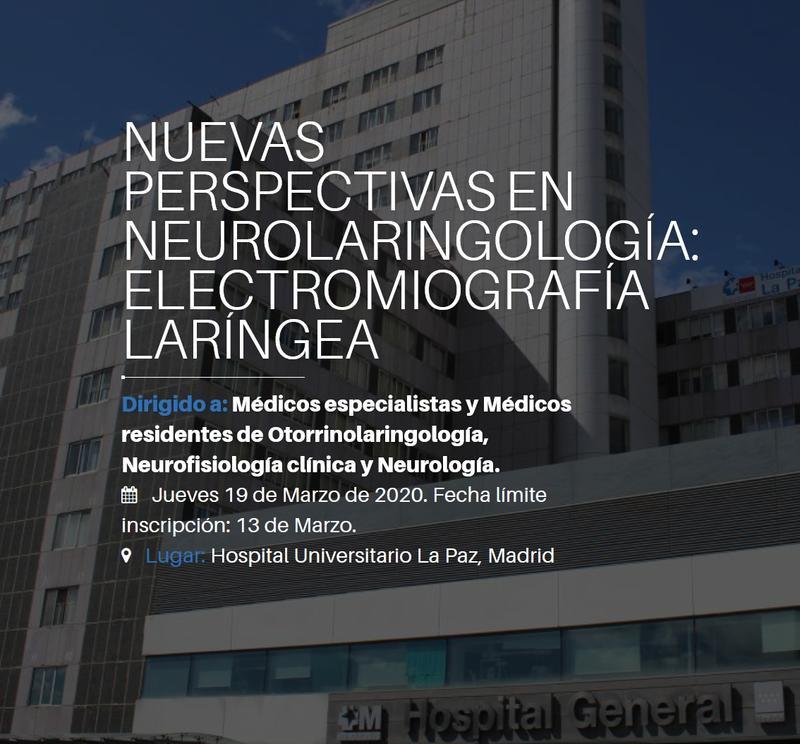 I Curso "Nuevas perspectivas en Neurolaringología: Electromiografía laríngea"